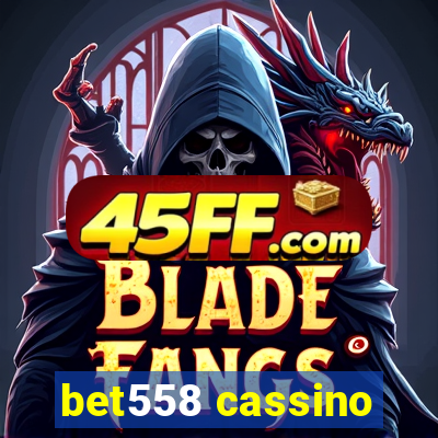 bet558 cassino